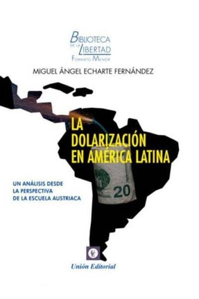 LA DOLARIZACIÓN EN AMÉRICA LATINA
