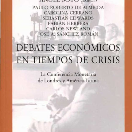 DEBATES ECONOMICOS EN TIEMPOS DE CRISIS