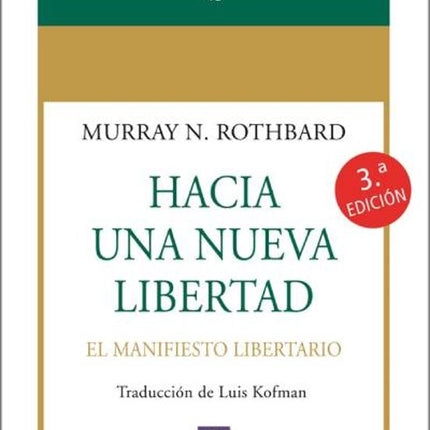 HACIA UNA NUEVA LIBERTAD. EL MANIFIESTO LIBER TARIO