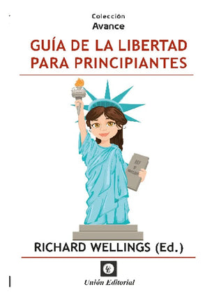 GUÍA DE LA LIBERTAD PARA PRINCIPIANTES