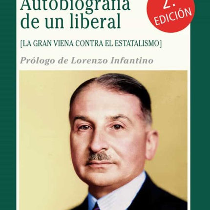 AUTOBIOGRAFÍA DE UN LIBERAL, 2ªED.