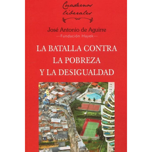 La batalla contra la pobreza y la desigualdad
