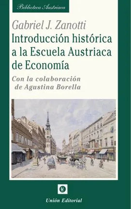Introducción histórica a la escuela austriaca de economía