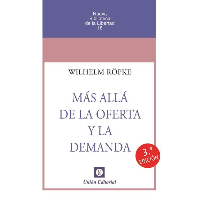 MAS ALLA DE LA OFERTA Y LA DEMANDA, 3ªED.