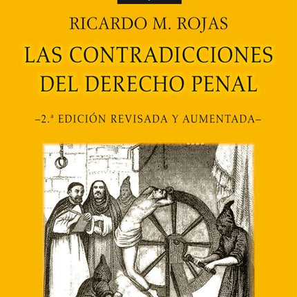 LAS CONTRADICCIONES DEL DERECHO PENAL, 2ªED.