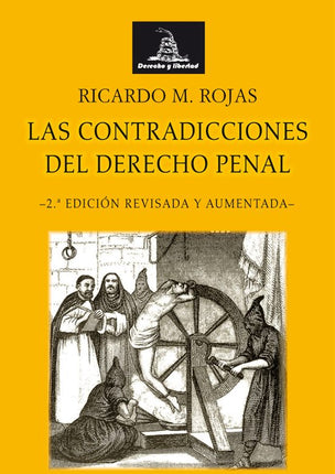 LAS CONTRADICCIONES DEL DERECHO PENAL, 2ªED.