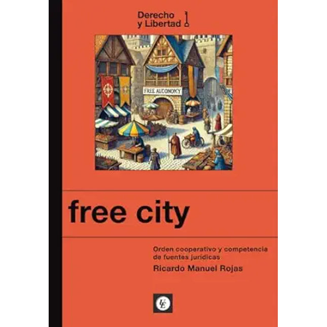 FREE CITY. ORDEN COOPERATIVO Y COMPETENCIA...