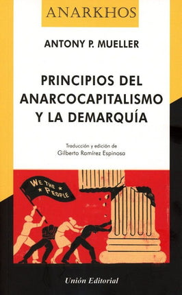 PRINCIPIOS DEL ANARCOCAPITALISMO Y LA DEMOCRA CIA