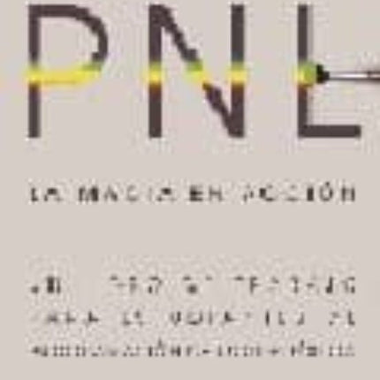 LA MAGIA EN ACCION: PNL