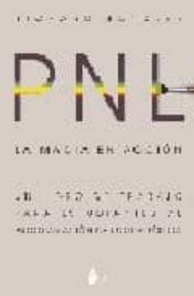 LA MAGIA EN ACCION: PNL