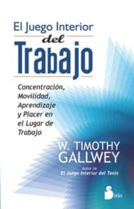 EL JUEGO INTERIOR DEL TRABAJO