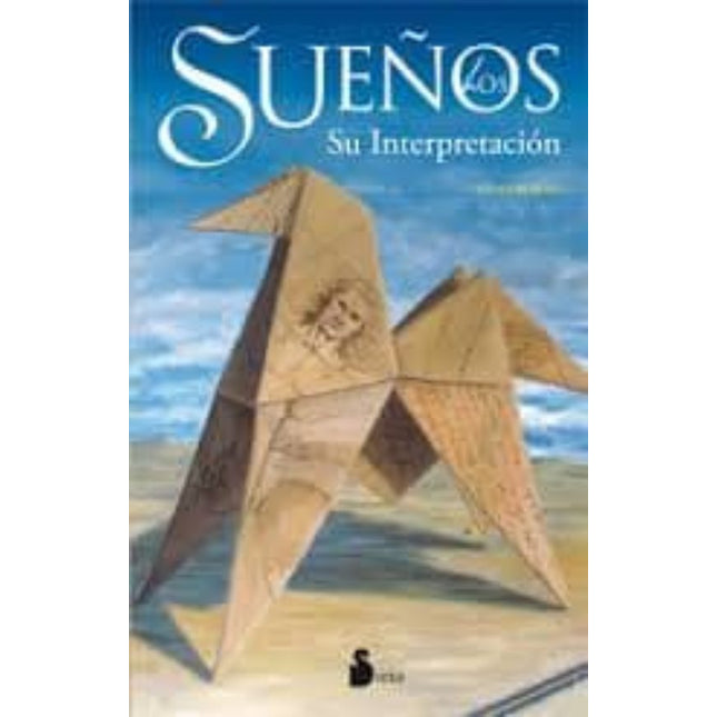 LOS SUEÑOS, SU INTERPRETACION