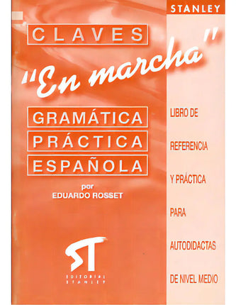 "EN MARCHA" GRAMATICA PRACTICA ESPAÑOLA (CLAVES)