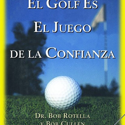 El golf es el juego de la confianza
