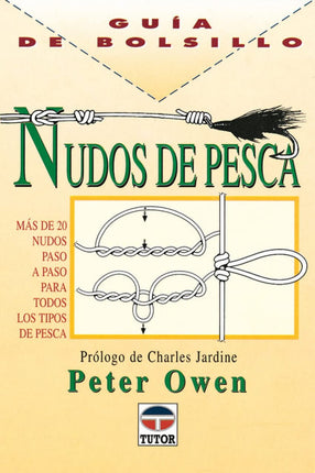 Nudos de pesca. Guía de bolsillo