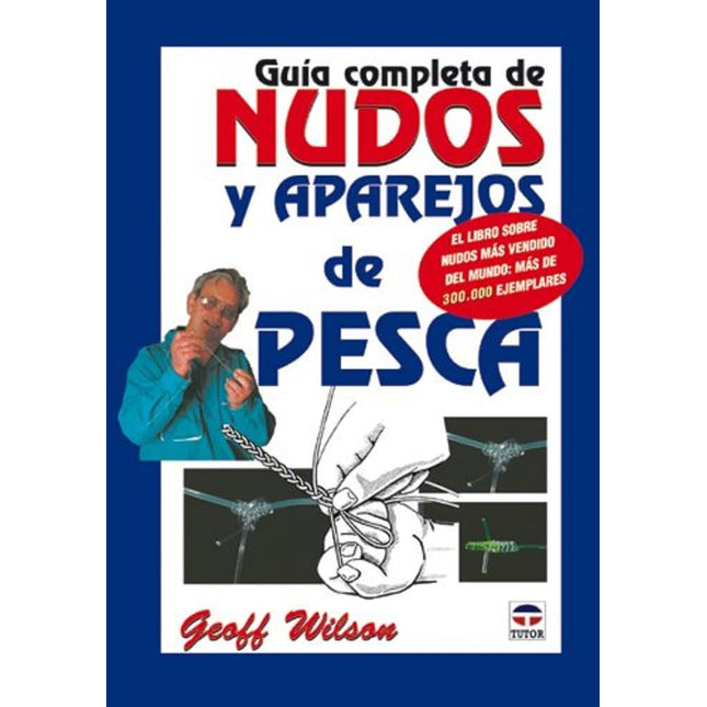 Guía completa de nudos y aparejos de pesca