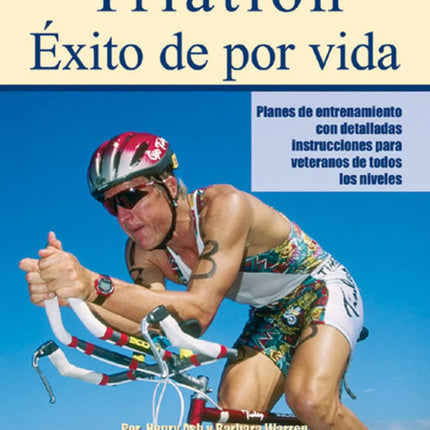Triatlón. Éxito de por vida