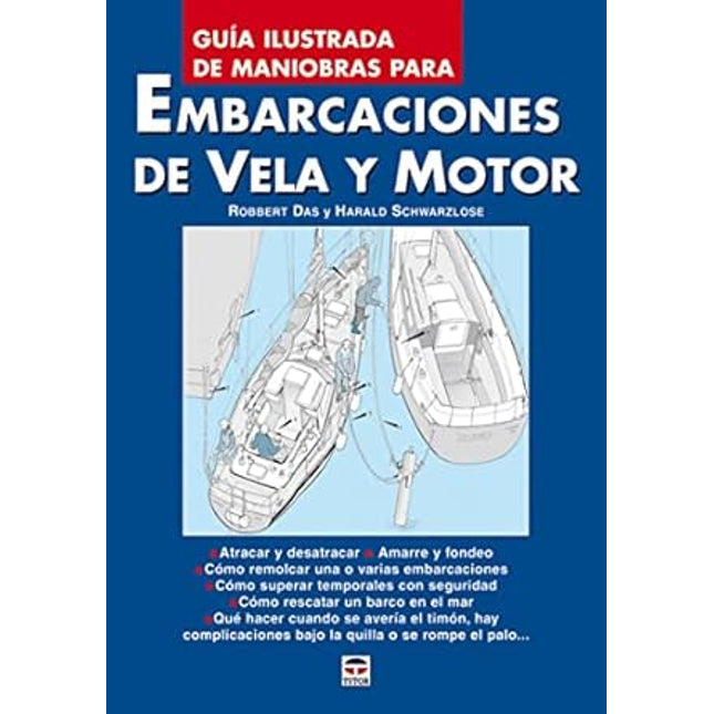 Guía ilustrada de maniobras de embarcaciones de vela y motor