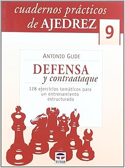 Cuadernos prácticos. Ajedrez  (9). Defensa/contraataque