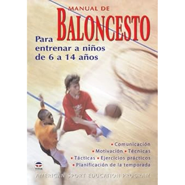 Manual de baloncesto para entrenar a niños de 6 a 14 años