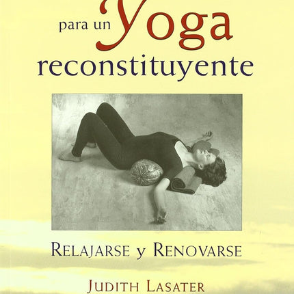 Posturas pasivas para un yoga reconstituyente