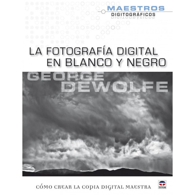 La fotografía digital en blanco y negro