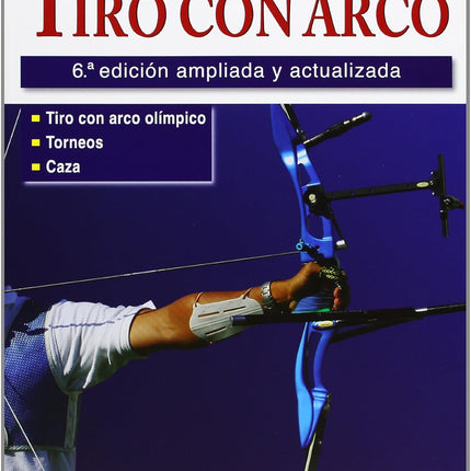 Manual del tiro con arco, 6.ª. Ed.