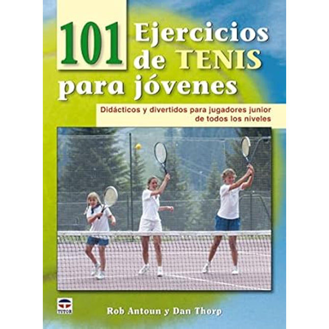 101 ejercicios de tenis para jóvenes