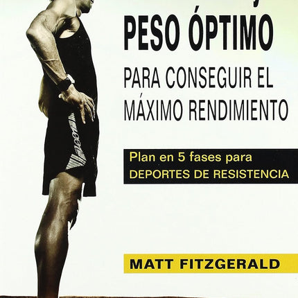 Nutrición y peso óptimo p/conseguir el máximo rendimiento