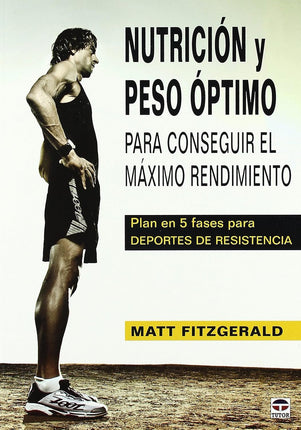 Nutrición y peso óptimo p/conseguir el máximo rendimiento
