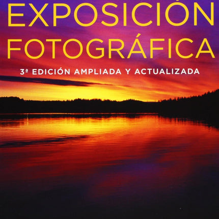 Los secretos de la exposición fotográfica,3 de