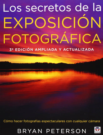 Los secretos de la exposición fotográfica,3 de