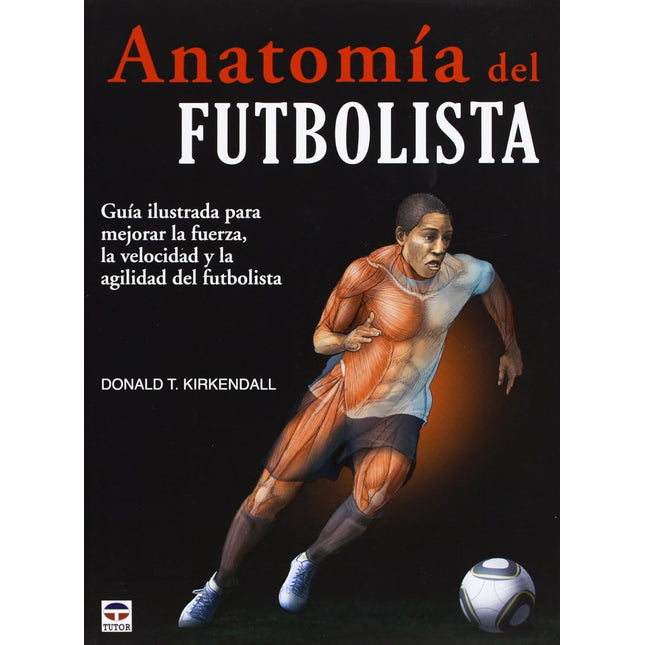 Anatomía del futbolista