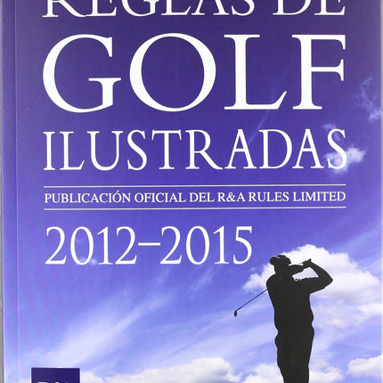 Reglas de golf ilustradas (2012-2015)