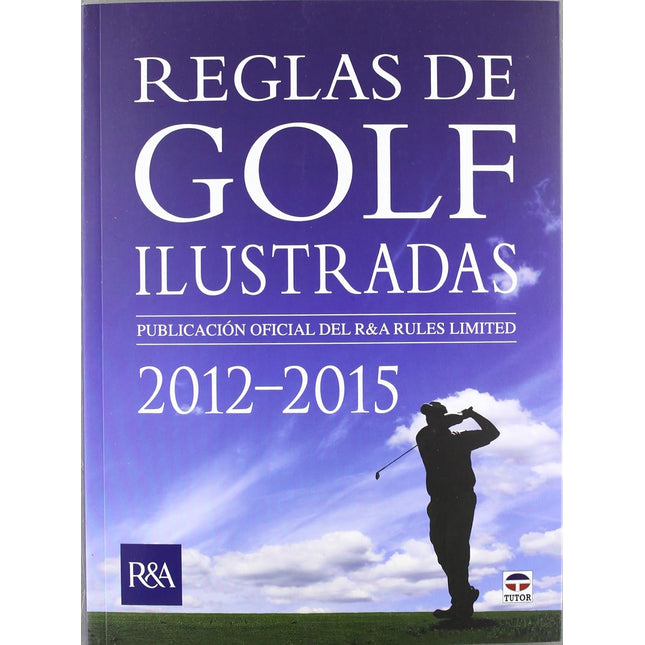 Reglas de golf ilustradas (2012-2015)