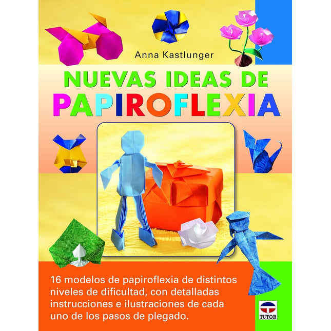 Nuevas ideas de papiroflexia
