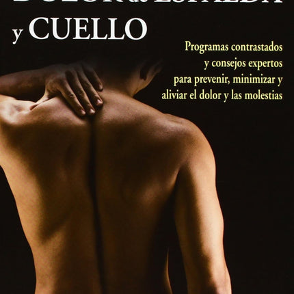 Cómo acabar con el dolor de espalda y cuello