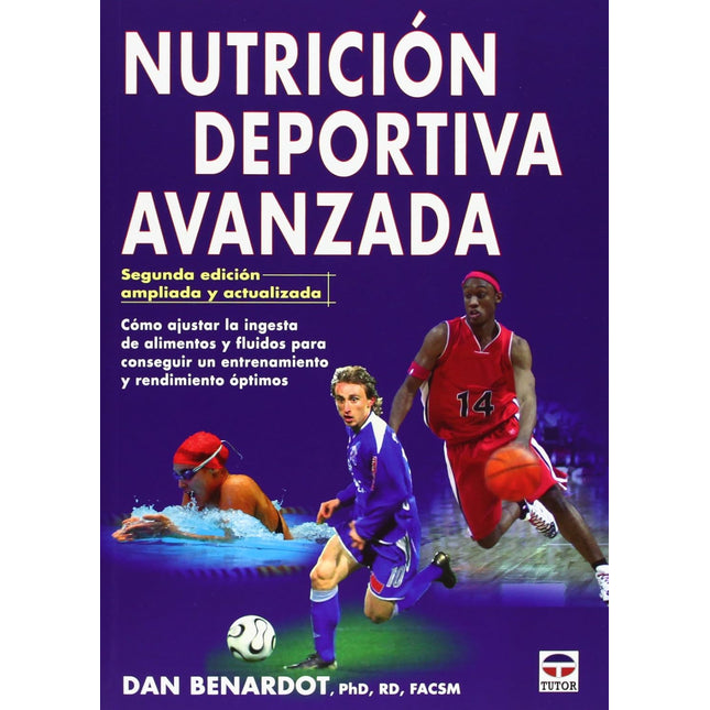 NUTRICIÓN DEPORTIVA AVANZADA, 2ª/ED.