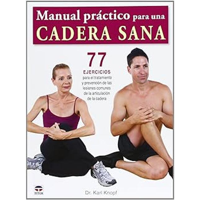 Manual práctico para la cadera sana