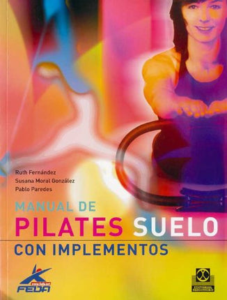 MANUAL DE PILATES. SUELO CON IMPLEMENTOS