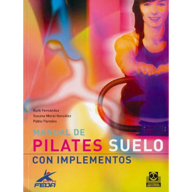 MANUAL DE PILATES. SUELO CON IMPLEMENTOS