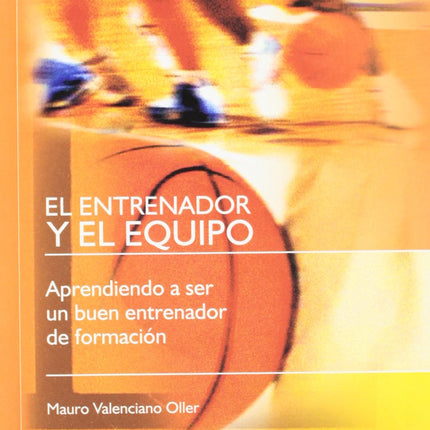 EL ENTRENADOR Y EL EQUIPO