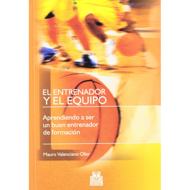 EL ENTRENADOR Y EL EQUIPO