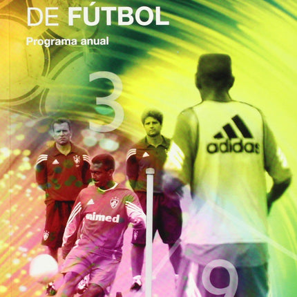 ENTRENAMIENTO DE FUTBOL. PROGRAMA ANUAL