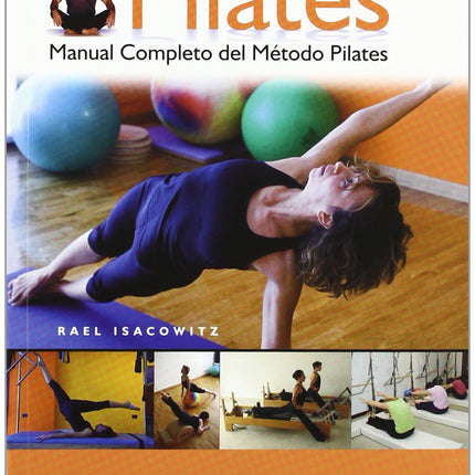 PILATES. MANUAL COMPLETO DE METODO PILATES