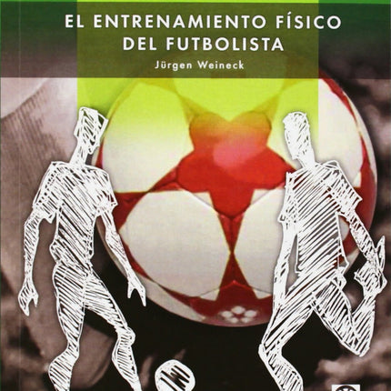 EL ENTRENAMIENTO FISICO DEL FUTBOLISTA (2TOM)