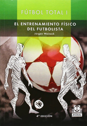 EL ENTRENAMIENTO FISICO DEL FUTBOLISTA (2TOM)