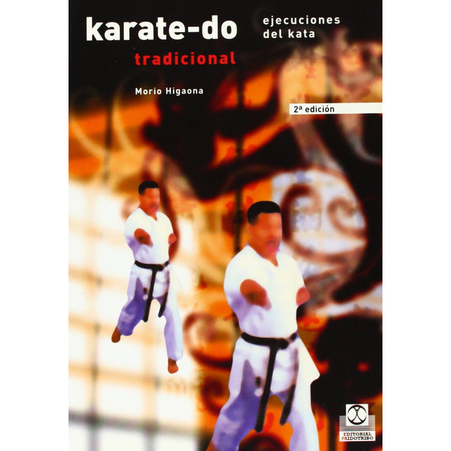 KARATE-DO TRADICIONAL. EJECUCIONES DEL KATA 2