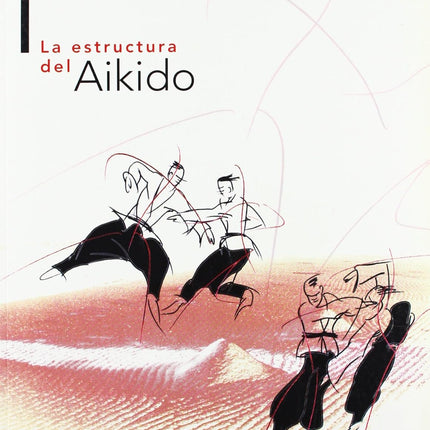 LA ESTRUCTURA DEL AIKIDO