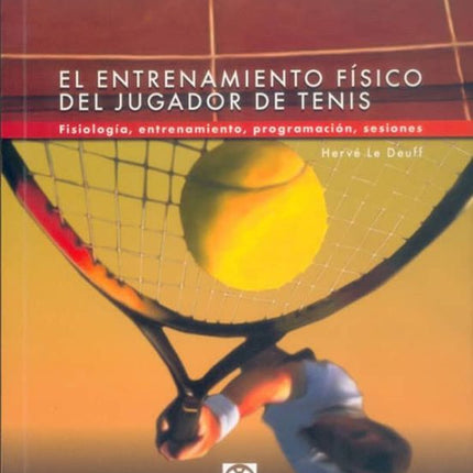 EL ENTRENAMIENTO FISICO DEL JUGADOR DE TENIS